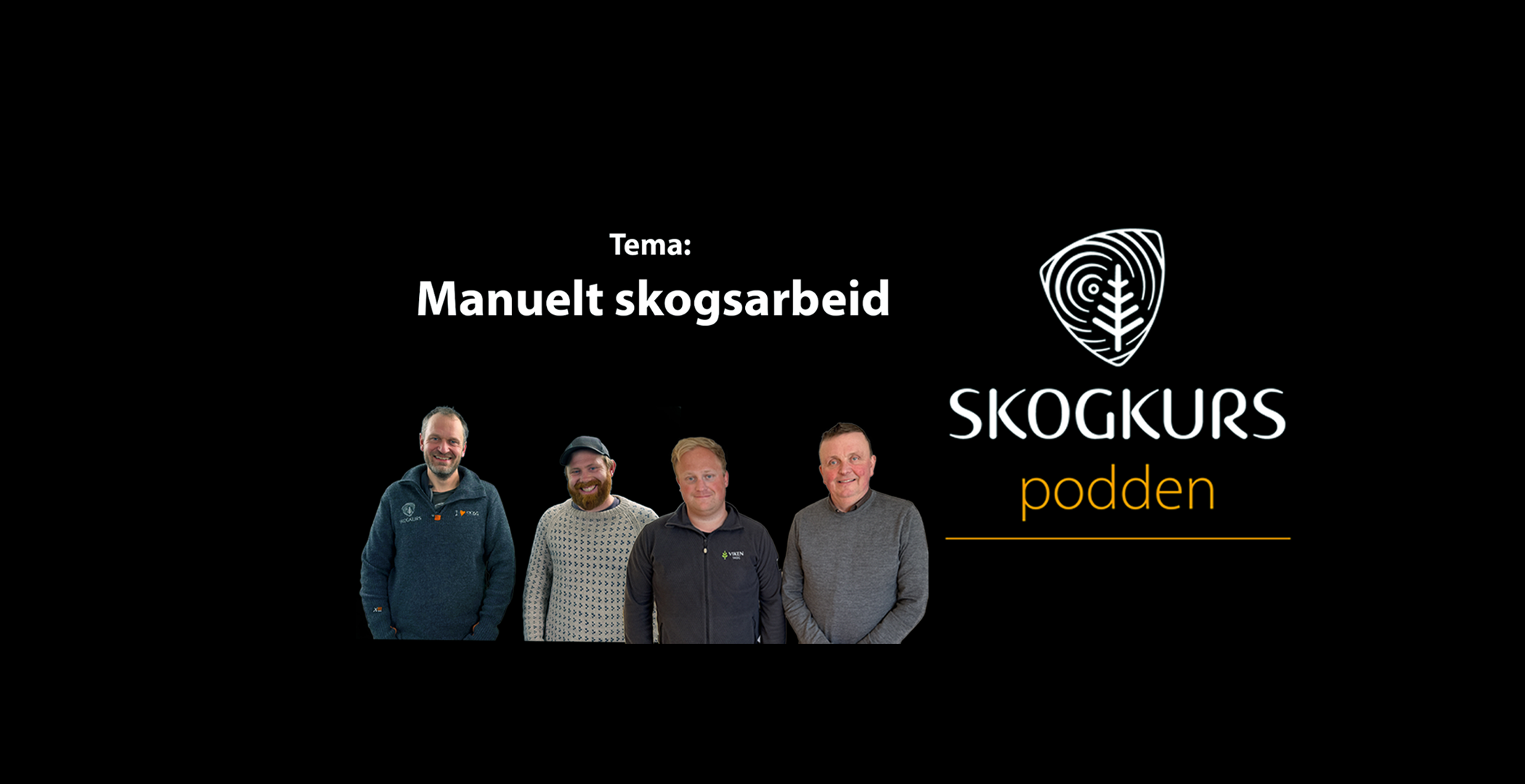 Podcast: Manuelt skogsarbeid